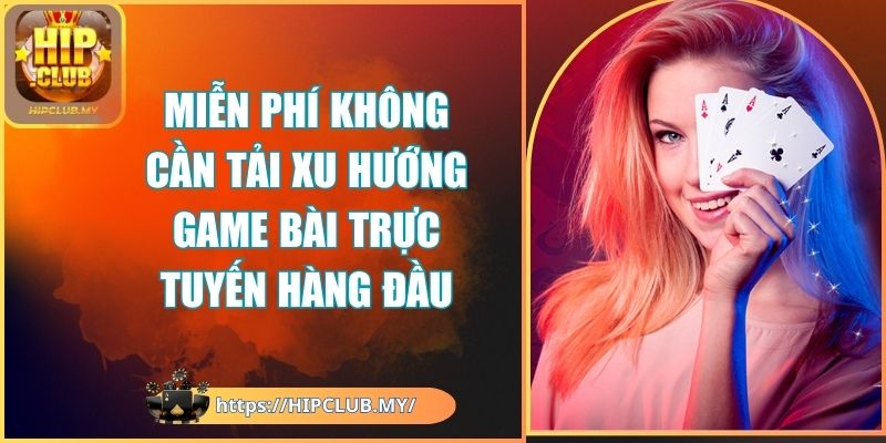 miễn phí không cần tải
